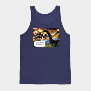 Oh shit! The economy!! Tank Top